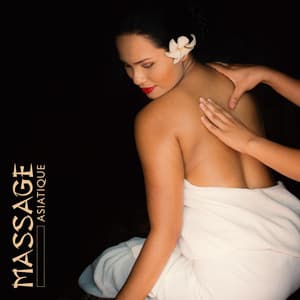 Massage asiatique: Méditation spa, Détente bouddhiste, Bien-être tibétain - Detente Spa Musique Collection