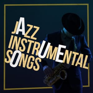 Jazz Instrumental Songs - Jazz Instrumental Songs Cafe