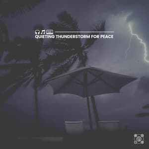 Quieting Thunderstorm for Peace - Sounds Of Rain & Thunder Storms