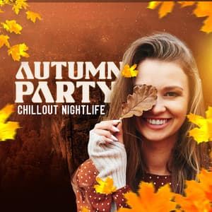 Autumn Party Chillout Nightlife - Dance Hits 2015