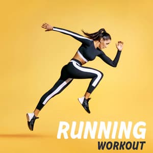 Running Workout: Rhythmic Electronic Music to Help You Keep the Pace - Music for Fitness Exercises
