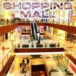 Shopping Mall Sounds - Shopping Mall Sounds