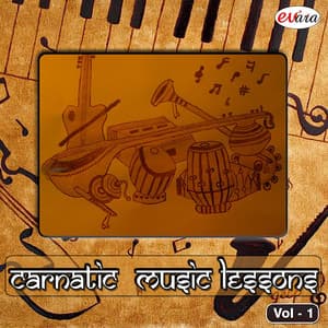 Carnatic Music Lessons, Vol. 1 - Sri Rajakumar Bharathi