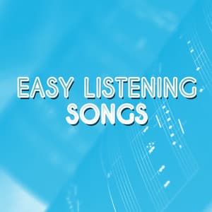 Easy Listening Songs - Piano Music Songs