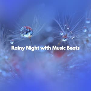 Rainy Night with Music Beats - Música para Desayuno