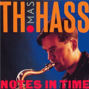 Notes in Time - Thomas Hass