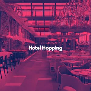 Hotel Hopping - Relaxing Weekend Jazz