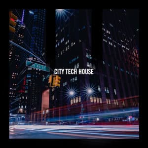 City Tech House - EDM