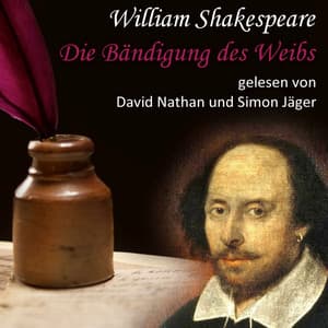 Die Bändigung des Weibs - William Shakespeare
