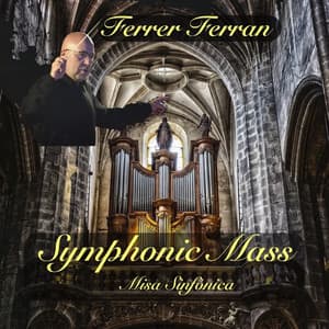 Ferrer Ferran: Symphonic Mass - Ferrer Ferran