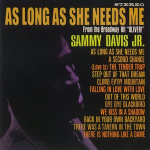 As Long As She Needs Me - Sammy Davis Jr.