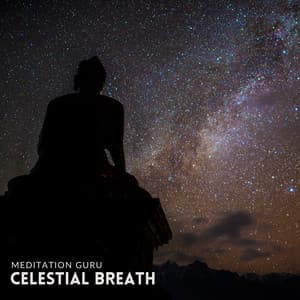 Celestial Breath: Stress Relief Meditation - Meditation Guru