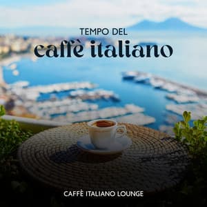 Tempo del caffè italiano: Music Café, Puro Relax, Jazz Restaurant - Caffè italiano lounge