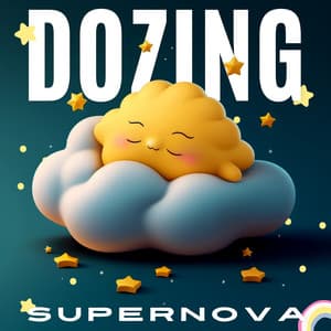 Dozing Supernova - Nursery Rhymes and Kids Songs