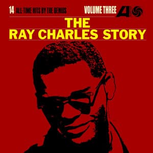 The Ray Charles Story Volume 3 - Ray Charles