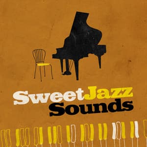 Sweet Jazz Sounds - Easy Listening Instrumentals