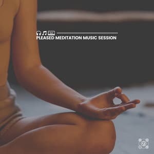 Pleased Meditation Music Session - Relaxing Spa Music