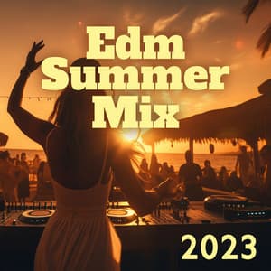 Edm Summer Mix 2023 - Lloret De Mar Disco: Beach Party, Hot Chill Beats - Edm 2023