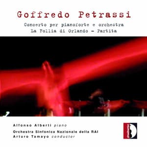 Petrassi: Piano Concerto, La follia di Orlando & Partita - Goffredo Petrassi
