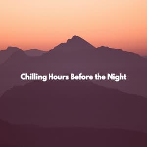 Chilling Hours Before the Night - Bossa Nova Jazz Lounge