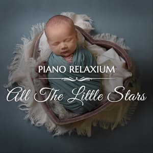All the Little Stars - Piano Relaxium
