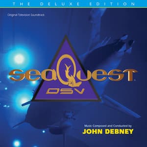 seaQuest DSV: The Deluxe Edition - John Debney