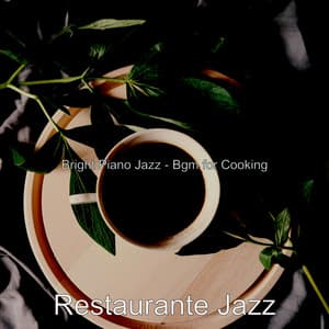 Bright Piano Jazz - Bgm for Cooking - Restaurante Jazz