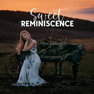 Sweet Reminiscence: Wistful Piano Solo - Piano Music Collection