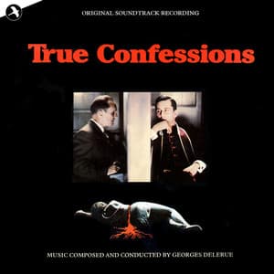 True Confessions - Georges Delerue
