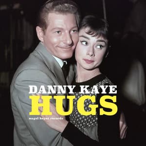 Hugs - Winter Love - Danny Kaye