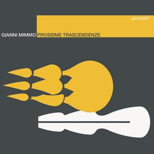 Prossime Trascendenze - Gianni Mimmo