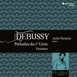 Debussy: Préludes Book 1; Estampes - Claude Debussy