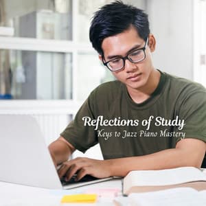 Reflections of Study: Keys to Jazz Piano Mastery - Piano Jazz Late Night