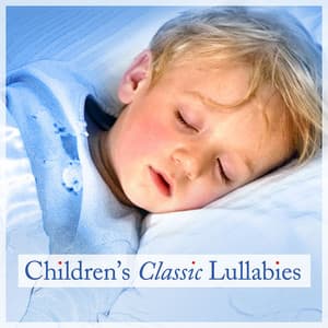 Children's Classic Lullabies - Children's Lullabies
