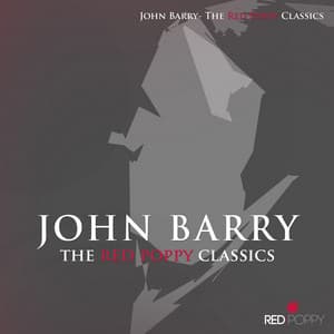 John Barry - The Red Poppy Classics - John Barry