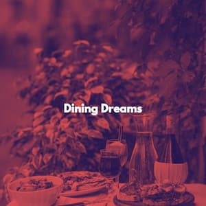 Dining Dreams - Música Alegre para Bares
