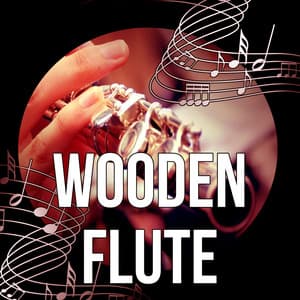 Wooden Flute – Relaxation and Meditation Sounds of Nature, Music to Effective Study, Better Concentration While Learning - Flute Music Group