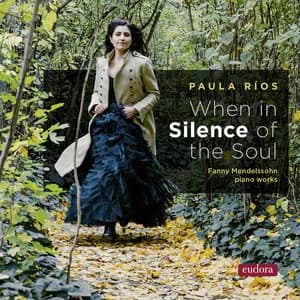 When in Silence of the Soul - Fanny Mendelssohn