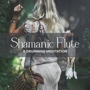 Shamanic Flute & Drumming Meditation - Shamanic Drums Sounds