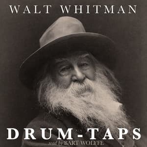 Drum-Taps by Walt Whitman - Bart Wolffe