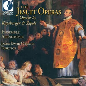 The Jesuit Operas - Giovanni Girolamo Kapsberger