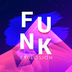 Funk Explosion. Strong Sounds & Chillout Vibes - Chillout Master