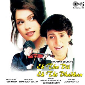 Ek Tha Dil Ek Thi Dhadkan - Anand Raj Anand
