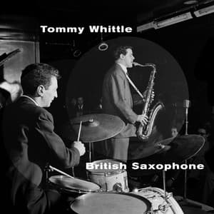 British Saxophone - Tommy Whittle
