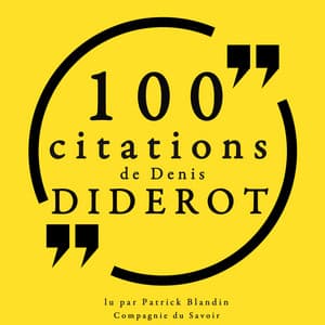 100 citations de Denis Diderot - Denis Diderot