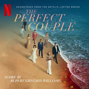 The Perfect Couple - Rupert Gregson-Williams