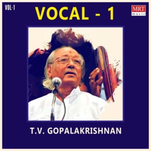 Vocal - 1 - T. V. Gopalakrishnan