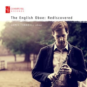 The English Oboe: Rediscovered - James Turnbull