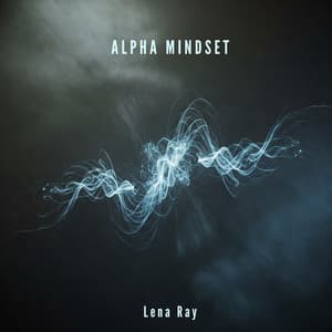 Alpha Mindset - Lena Ray