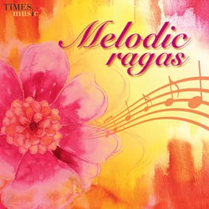 Melodic Ragas - Shounak Abhisheki